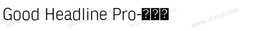 Good Headline Pro字体转换